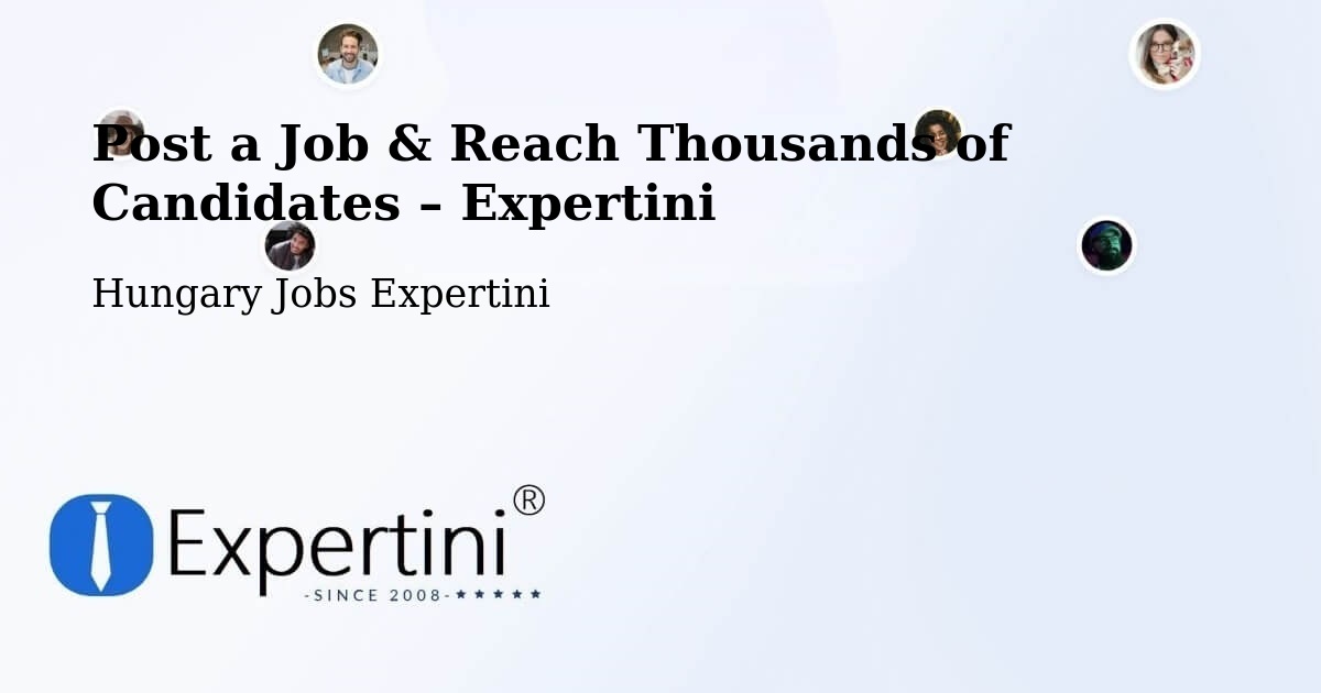 Post a Job in Sárvár – Hire the Right Talent - Sárvár, Hungary Jobs Expertini