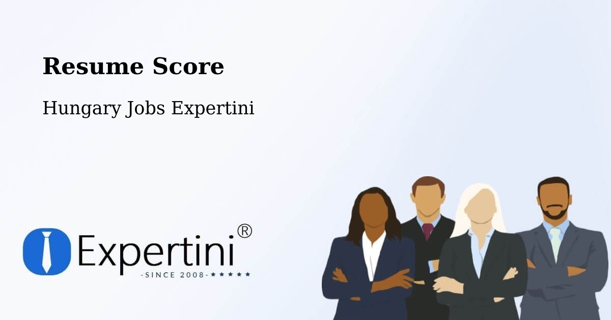 Resume Score & Job Description Match Tool – Sárvár - Hungary Jobs Expertini